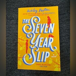 The Seven Year Slip by Ashley Poston - Bright Yellow Paperback